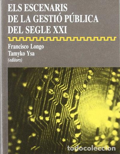 Libros: Els escenaris de la gesti&oacute; p&uacute;blica del segle XXI- 9788439376231