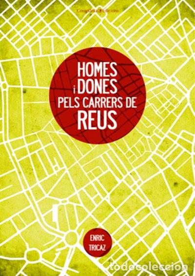 Libros: Homes i dones pels carrers de Reus- 9788497916929