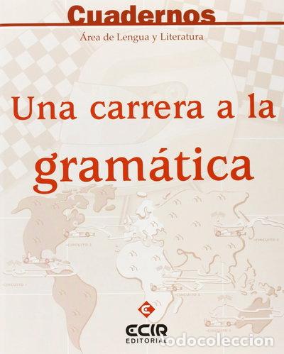Libros: Una carrera a la gram&aacute;tica- 9788498260441