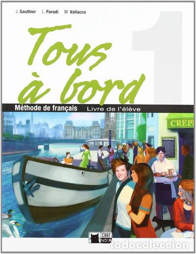 Libros: Tous A Bord 1 Livre Eleve- 9788431612832