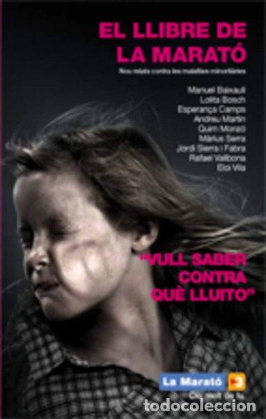 Libros: El llibre de la Marat&oacute; de TV3: Nou relats contra les malalties minorit&agrave;ries- 9788498245875