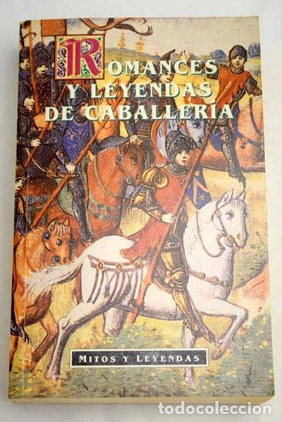 Libros: Romances y leyendas de caballer&iacute;a- 9788449501500