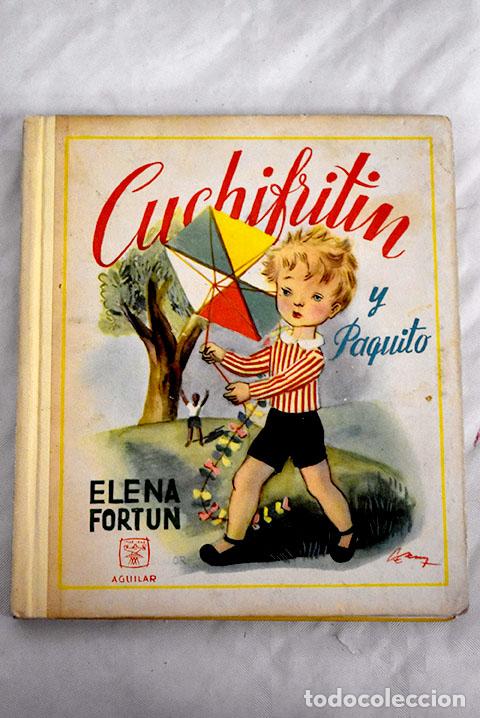 Libros: Cuchifrit&iacute;n y Paquito.- Fort&uacute;n, Elena
