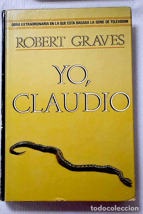 Libros: Yo Claudio: de la autobiograf&iacute;a de Tiberio Claudio.- Graves, Robert