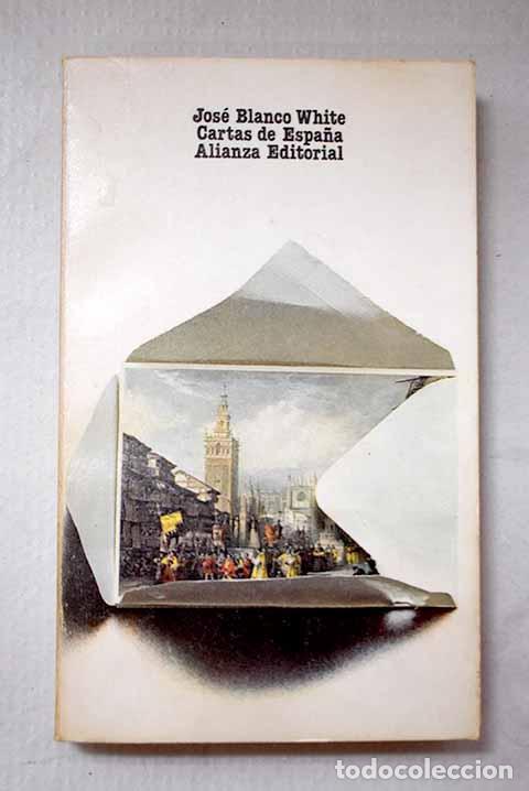 Libros: Cartas de Espa&ntilde;a: Blanco White, Jos&eacute; Mar&iacute;a.- Blanco White, Jos&eacute; Mar&iacute;a