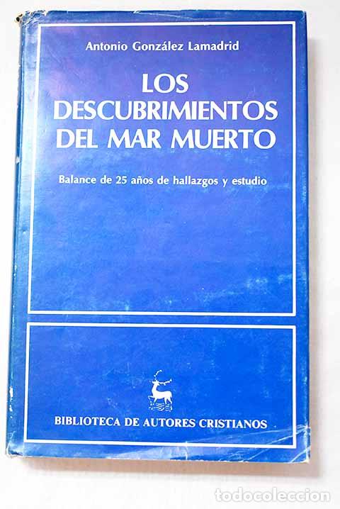 Libros: Los descubrimientos del Mar Muerto: cuarenta a&ntilde;os de hallazgos y estudio