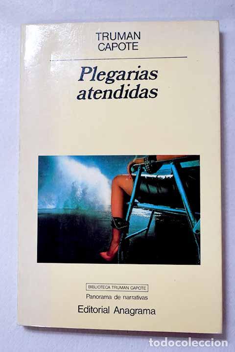 Libros: Plegarias atendidas: Capote, Truman.- Capote, Truman