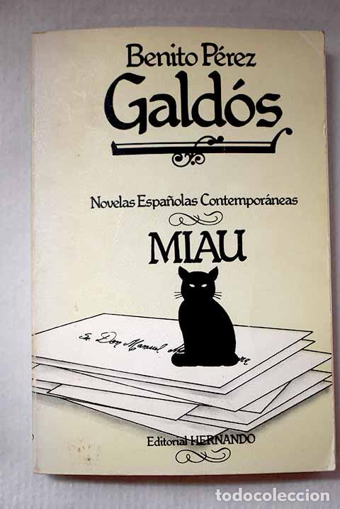 books: Miau: P&eacute;rez Gald&oacute;s, Benito.- P&eacute;rez Gald&oacute;s, Benito