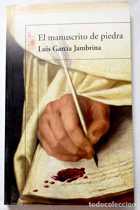 books: El manuscrito de piedra.- Garc&iacute;a Jambrina, Luis