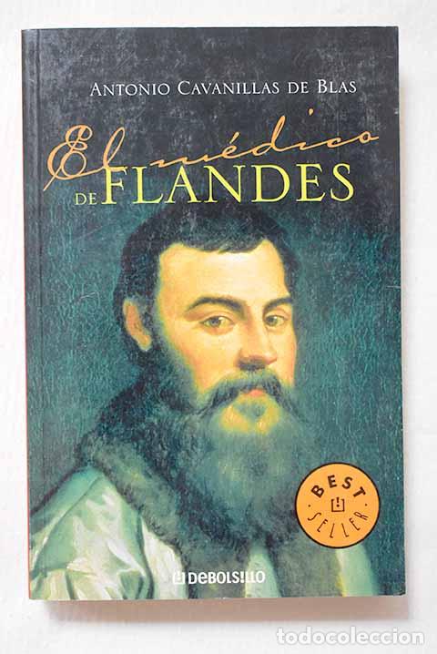 books: El m&eacute;dico de Flandes.- Cavanillas de Blas, Antonio