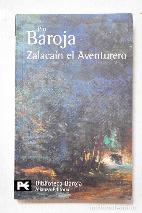 books: Zalaca&iacute;n el aventurero: historia de las buenas andanzas y fortunas de Mart&iacute;n Zalaca&iacute;n de Urb&iacute;a