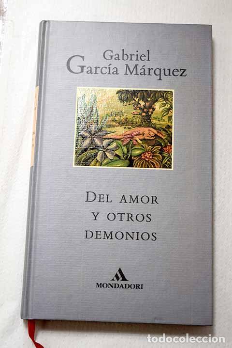 books: Del amor y otros demonios.- Garc&iacute;a M&aacute;rquez, Gabriel