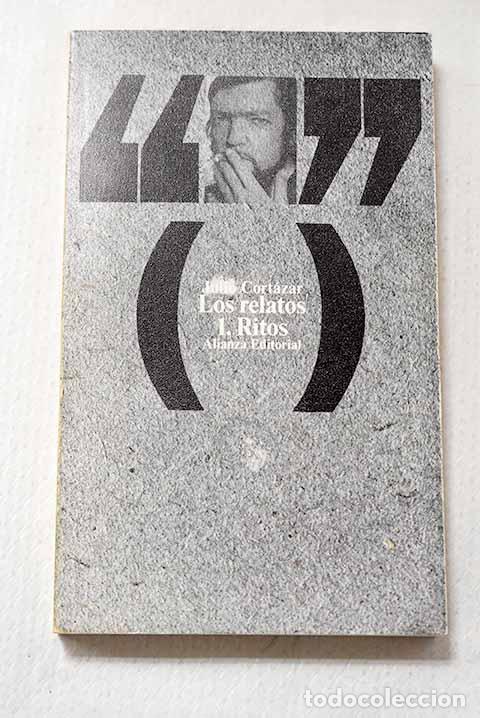 books: Los relatos, 1. Ritos.- Cort&aacute;zar, Julio