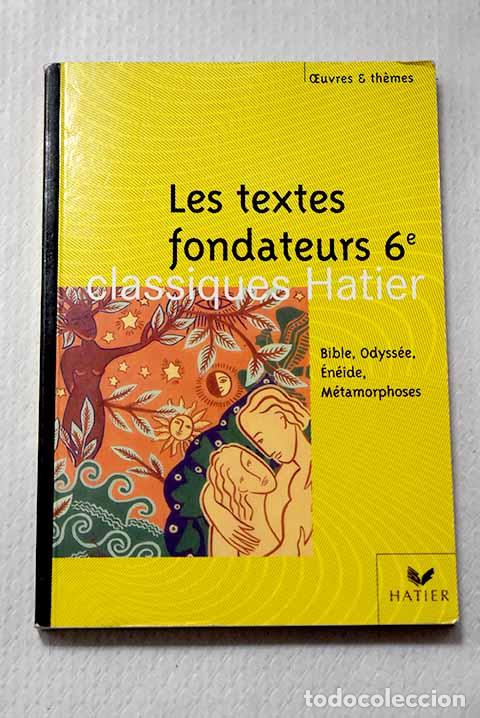 books: Les textes fondateurs, 6e.- Serin-Moyal, Fabienne