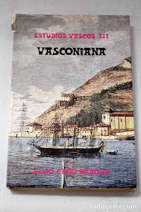 books: Vasconiana: Caro Baroja, Julio.- Caro Baroja, Julio