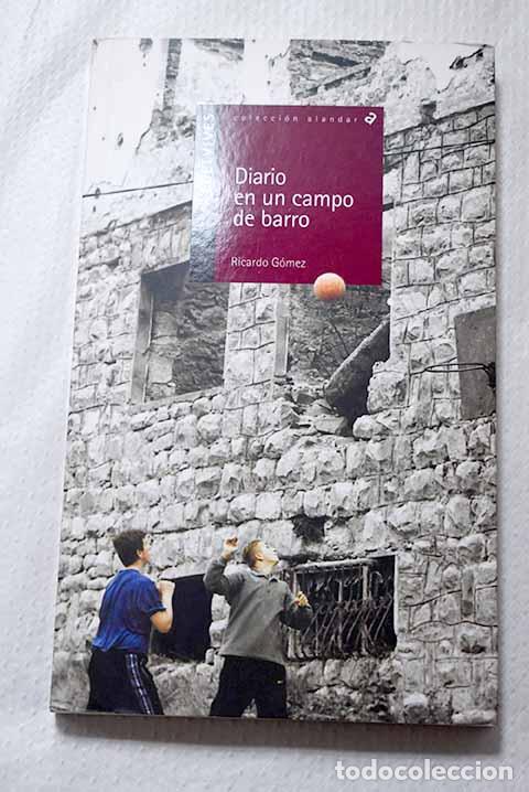 books: Diario en un campo de barro.- G&oacute;mez, Ricardo