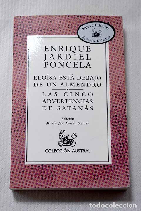 books: Elo&iacute;sa est&aacute; debajo de un almendro; Las cinco advertencias de Satan&aacute;s.- Jardiel Poncela, Enrique
