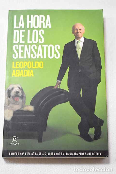 Livres: La hora de los sensatos.- Abad&iacute;a, Leopoldo