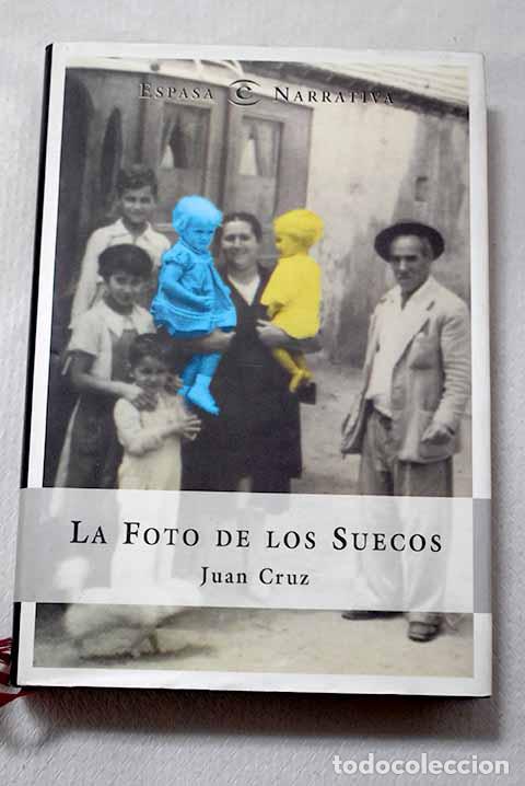 Livres: La foto de los suecos.- Cruz Ruiz, Juan