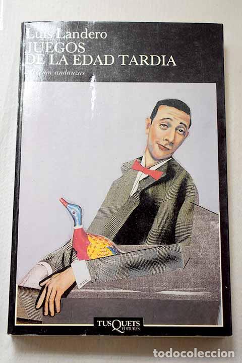 Livres: Juegos de la edad tard&iacute;a.- Landero, Luis