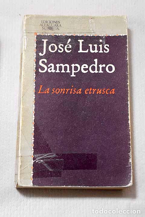 B&uuml;cher: La sonrisa etrusca: Sampedro, Jos&eacute; Luis.- Sampedro, Jos&eacute; Luis