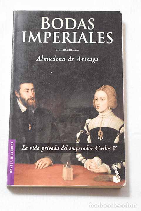 Livros em segunda m&atilde;o: Bodas imperiales: Arteaga, Almudena de.- Arteaga, Almudena de