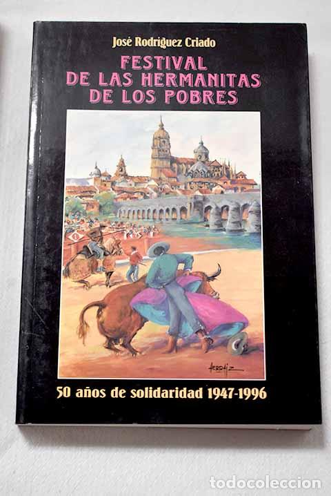Livros em segunda m&atilde;o: Festival de las Hermanitas de los Pobres: 50 a&ntilde;os de solidaridad, 1947-1996