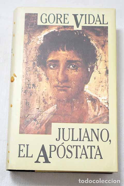 Livros em segunda m&atilde;o: Juliano el Ap&oacute;stata: Vidal, Gore.- Vidal, Gore