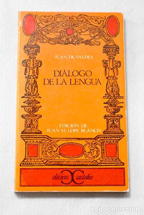 Libros: Di&aacute;logo de la lengua.- Vald&eacute;s, Juan de