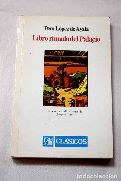 Libros: Libro rimado de palacio, I.- Lopez de Ayala, Pero