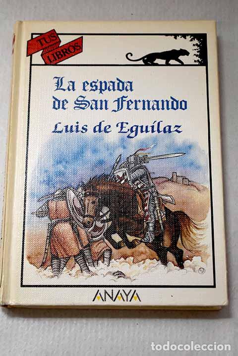 Libros: La espada de San Fernando.- Egu&iacute;laz, Luis de