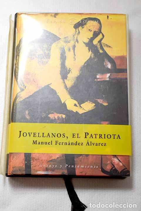 Libros: Jovellanos, el patriota.- Fern&aacute;ndez &Aacute;lvarez, Manuel