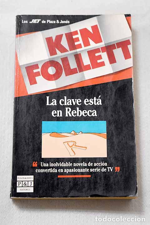 Libros: La clave est&aacute; en Rebeca.- Follett, Ken