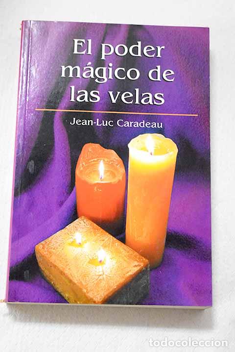 Libros: El poder m&aacute;gico de las velas.- Caradeau, Jean-Luc