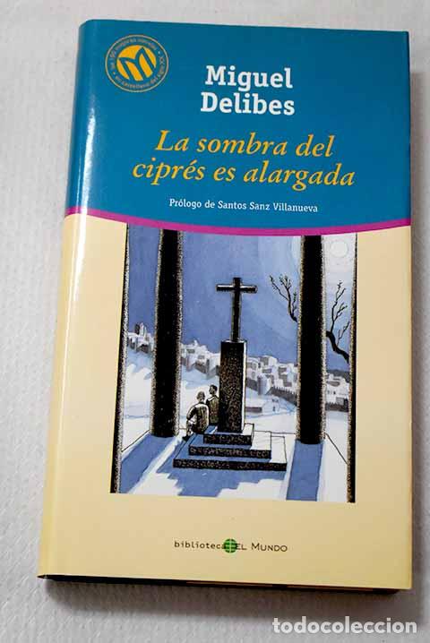 Libros: La sombra del cipr&eacute;s es alargada.- Delibes, Miguel