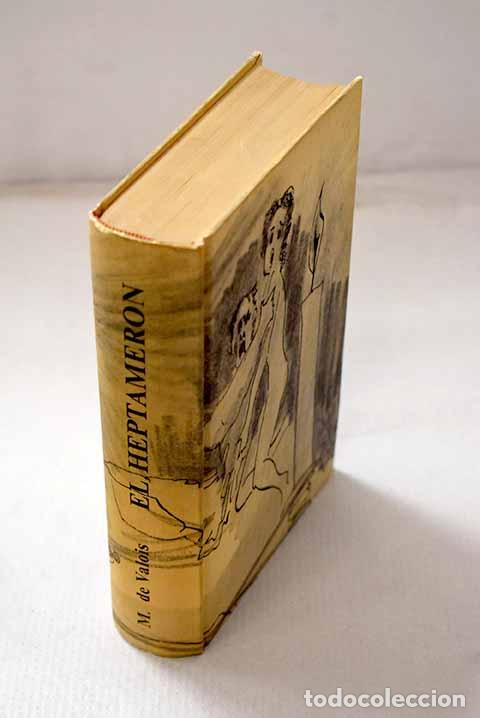 Libros: El Heptamer&oacute;n: Valois, Margarita de.- Valois, Margarita de