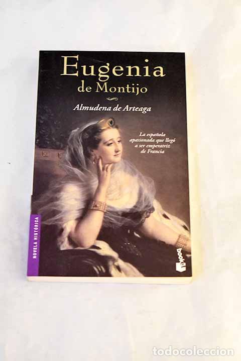 B&uuml;cher: Eugenia de Montijo: Arteaga, Almudena de.- Arteaga, Almudena de