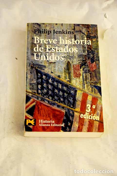 B&uuml;cher: Breve historia de Estados Unidos.- Jenkins, Philip