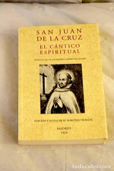 B&uuml;cher: El c&aacute;ntico espiritual: seg&uacute;n el ms. de las Madres Carmelitas de Ja&eacute;n.- Cruz, San Juan de la