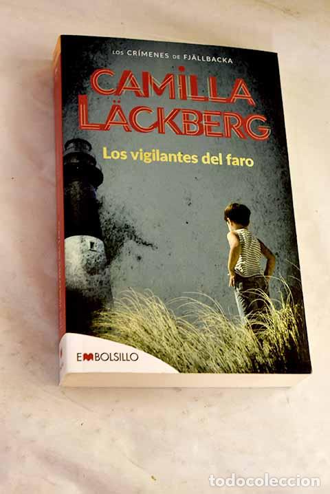 B&uuml;cher: Los vigilantes del faro.- Lackberg, Camilla