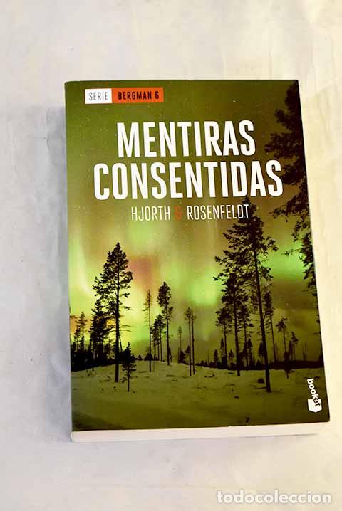 B&uuml;cher: Mentiras consentidas.- Hjorth, Michael