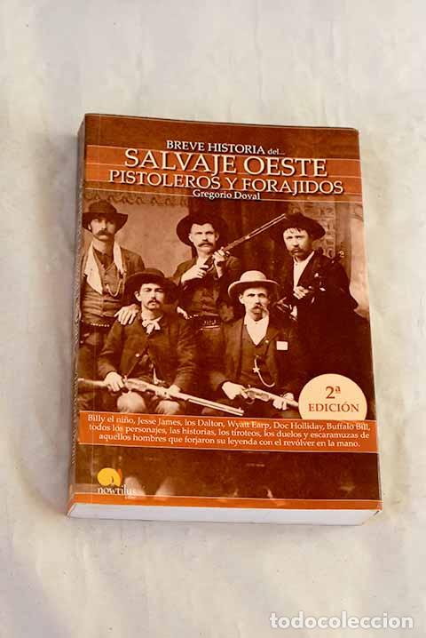 Libros: Breve historia del Salvaje Oeste.- Doval, Gregorio
