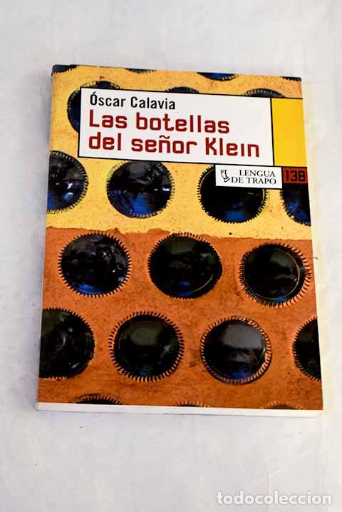 Libros: Las botellas del se&ntilde;or Klein.- Calavia S&aacute;ez, &Oacute;scar