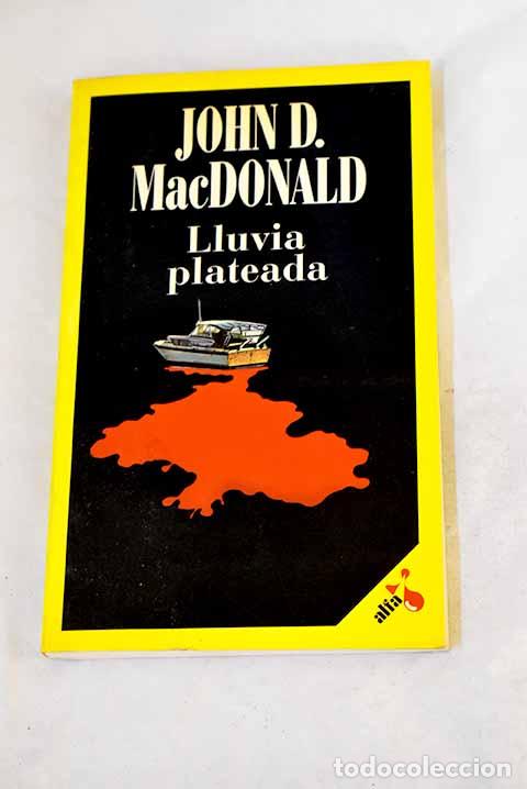 Libros: Lluvia plateada: MacDonald, John D..- MacDonald, John D.
