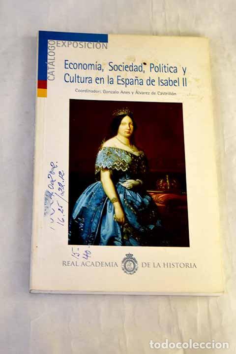 Libros: Econom&iacute;a, sociedad, pol&iacute;tica y cultura en la Espa&ntilde;a de Isabel II