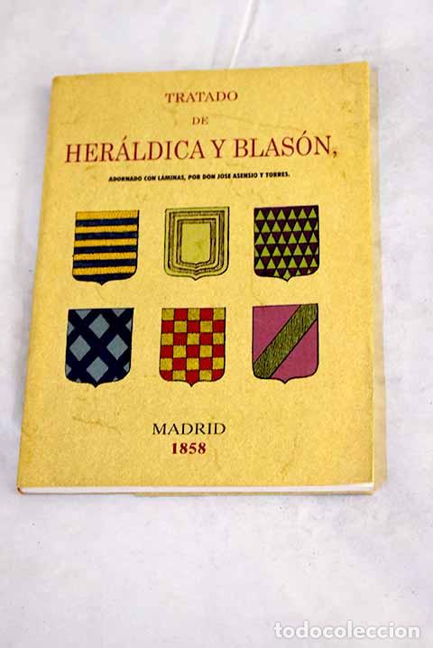 Libros: Tratado de her&aacute;ldica y blas&oacute;n.- Piferrer, Francisco