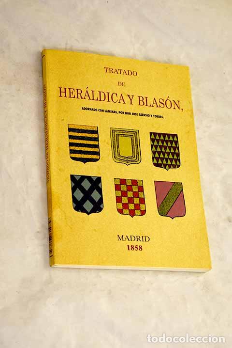 Libros: Tratado de her&aacute;ldica y blas&oacute;n.- Piferrer, Francisco