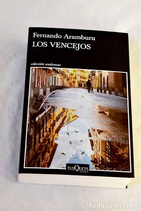 Libros: Los vencejos: Aramburu, Fernando.- Aramburu, Fernando