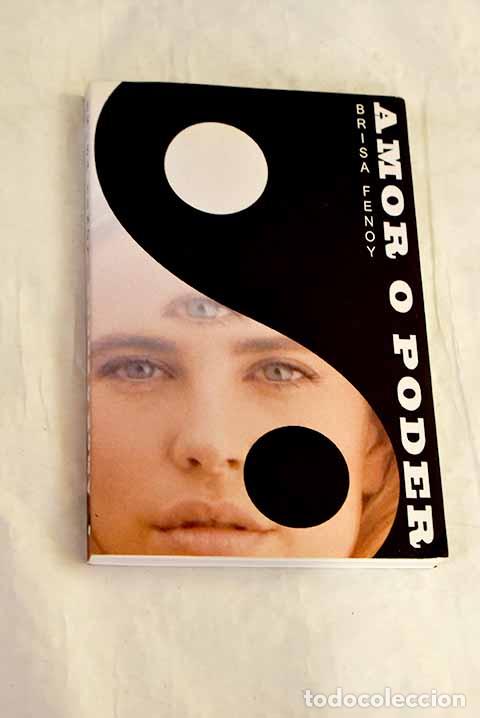 Libros: Amor o Poder: Fenoy, Brisa.- Fenoy, Brisa