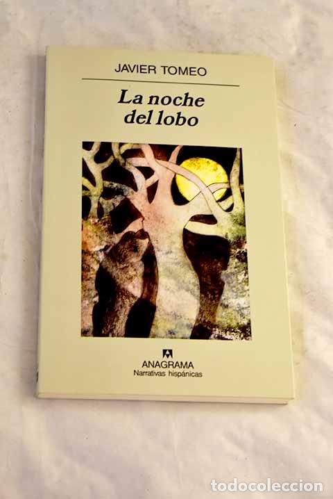 Libros: La noche del lobo: Tomeo, Javier.- Tomeo, Javier